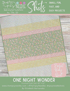 Shots - One Night Wonder TTN-137 Tipsy Needle Quilt Pattern 40" X 50" Bin MP