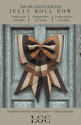 The Big Giant Quilted Jelly Roll Bow Sewing Pattern by Lindsey Grace Creates - LGC-TBGQJRB