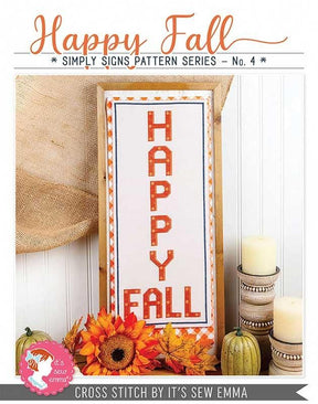 Happy Fall Simply Signs CROSS STITCH Pattern By It's Sew Emma ISE 4006