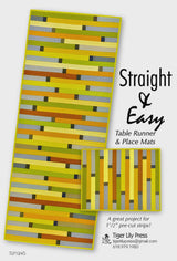 Straight & Easy Table Runner Pattern 18 x 46 and Place Mats 14 x 18 by Tiger Lily Press TLP1245 Printed Pattern only