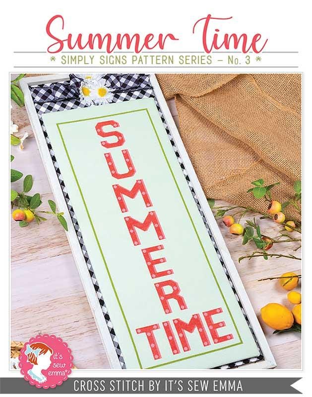 Summer Time Simply Signs CROSS STITCH Pattern By It's Sew Emma ISE 4005