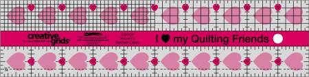 Creative Grids I Love My Quilt Friends Quilt Ruler 2-1/2in x 10in
