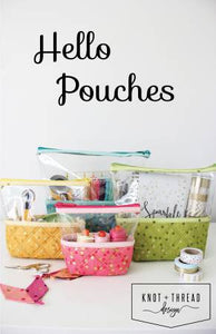 Hello Pouches # KAT102 From Knot and Thread Designs By Kaitlyn Howell, Paper Pattern Only