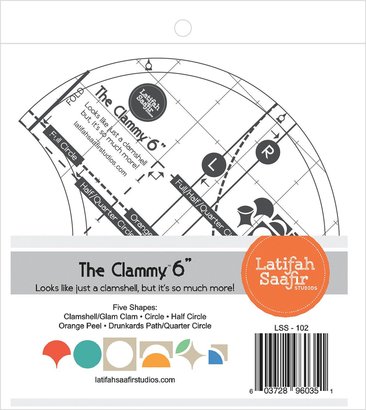 The Clammy 6&quot; Template Five Shapes Clamshell/Glam Clam, Circle, Half Circle, Orange Peel, Drunkards Path/ Quarter Circle LSS-102