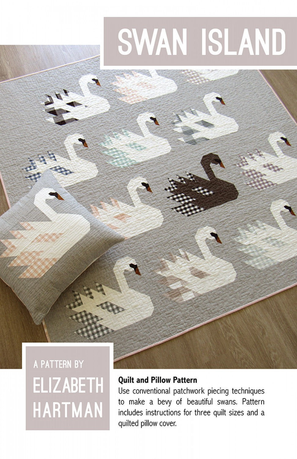 Swan Island Quilt Pattern  EH042 by Elizabeth Hartman Pattern ONLY