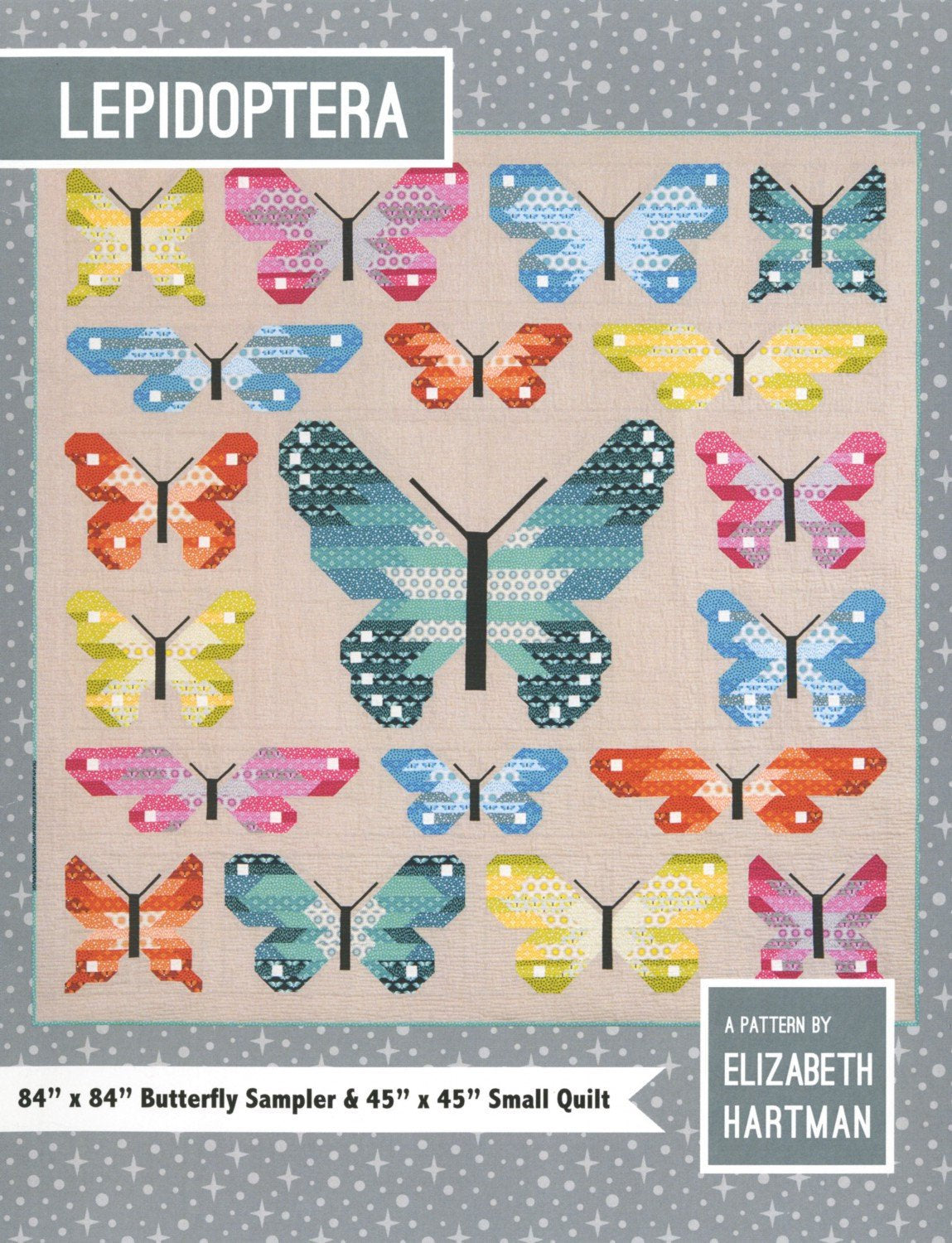 Lepidoptera Quilt Pattern by Elizabeth Hartman EH027 – Starlit Quilts