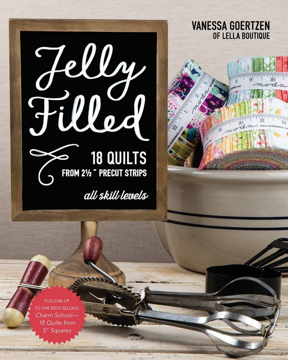 Jelly Filled Quilt Book By Vanessa Goertzen of Lella Boutique