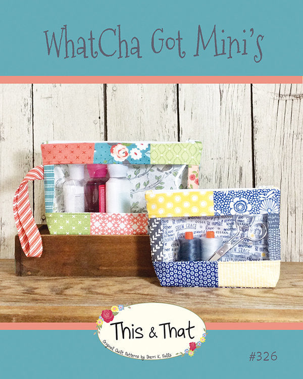 Whatcha Got Mini&#39;s TT 326 Pattern by This & That