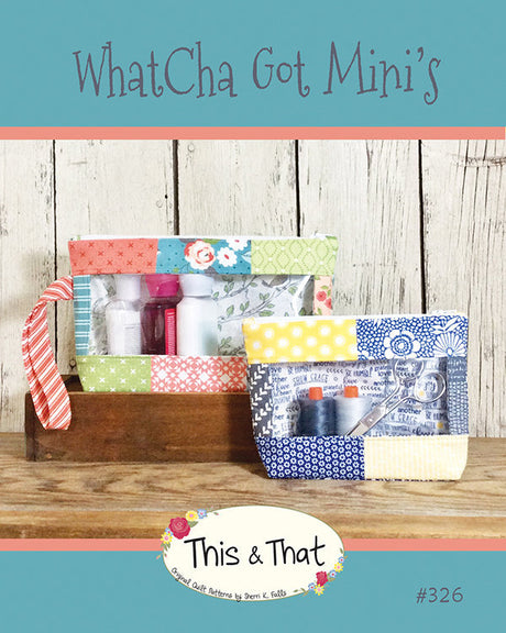Whatcha Got Mini&#39;s TT 326 Pattern by This & That