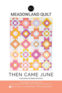 Meadowland Quilt pattern By Then Came June TCJ114