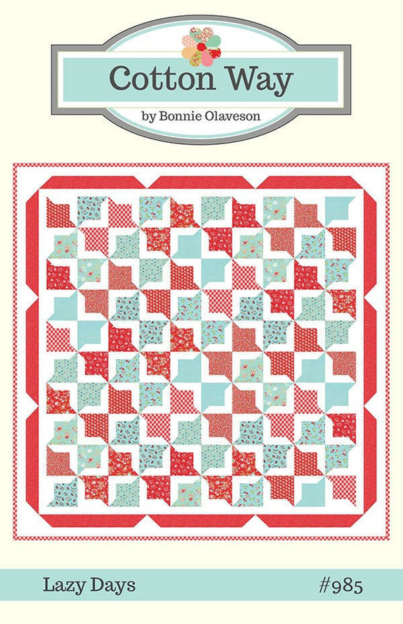 Lazy Days Quilt - Printed Pattern - 73” x 73" - Cotton Way by Bonnie Olaveson CW985