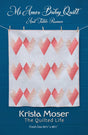 Mi Amor Baby Quilt and Table Runner TQL10013 - PAPER PATTERN-only By Krista Moser