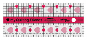 Creative Grids I Love My Quilt Friends Mini Quilt Ruler 2-1/2in x 6in- CGRQF26 ***ships for free***