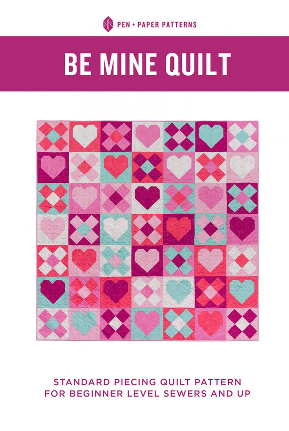 Be Mine Quilt Pattern PAPP21 from Pen & Paper Patterns By Lindsey