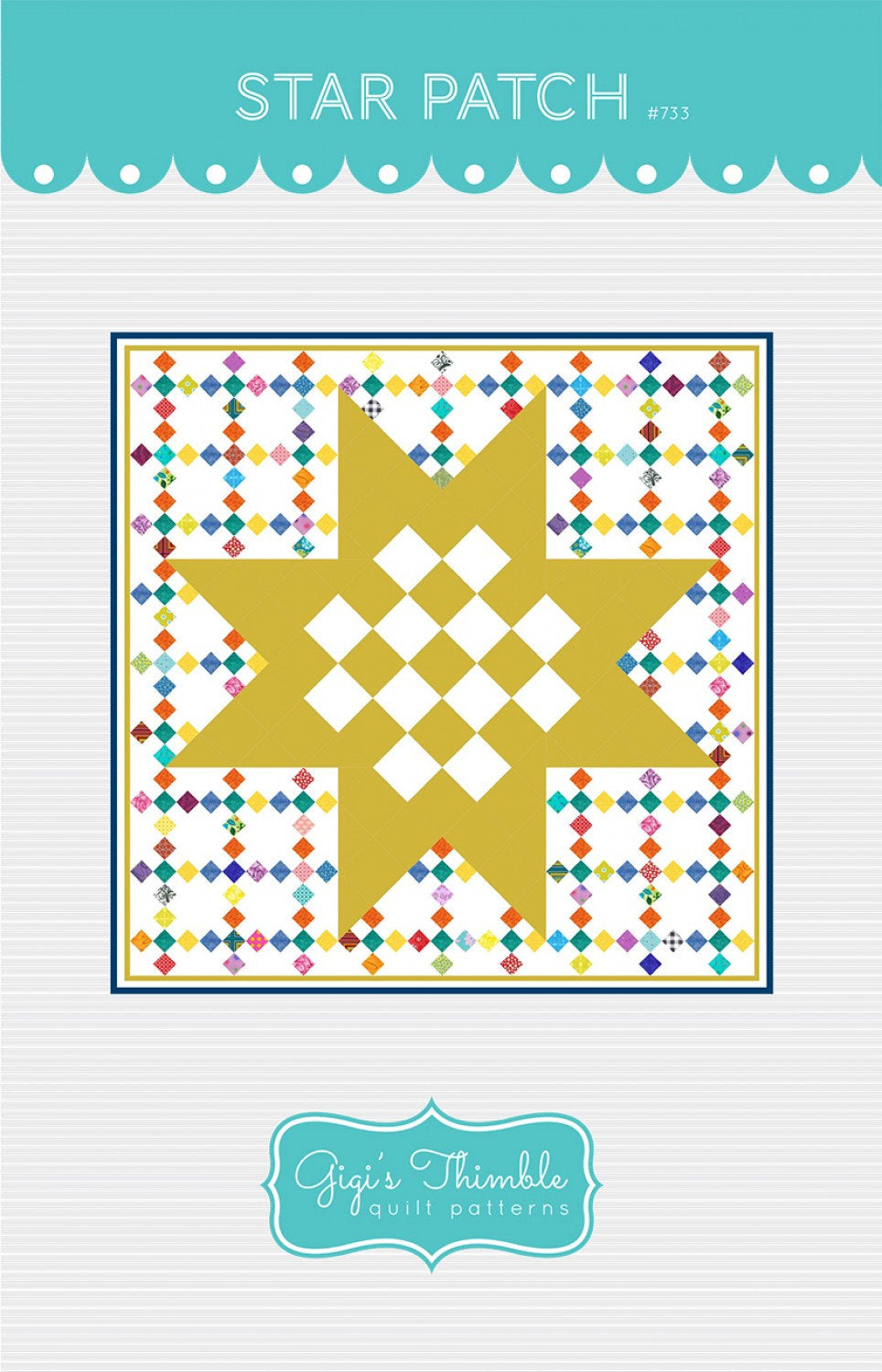 Star Patch Quilt Printed Pattern Only GGT0733  Gigi&#39;s Thimble By Amber Johnson,   Finished quilt size: 57-3/4” x 57-3/4”