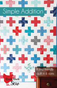 Simple Addition Quilt Pattern, Paper Pattern only CCS166 by Allison Harris for Cluck Cluck Sew