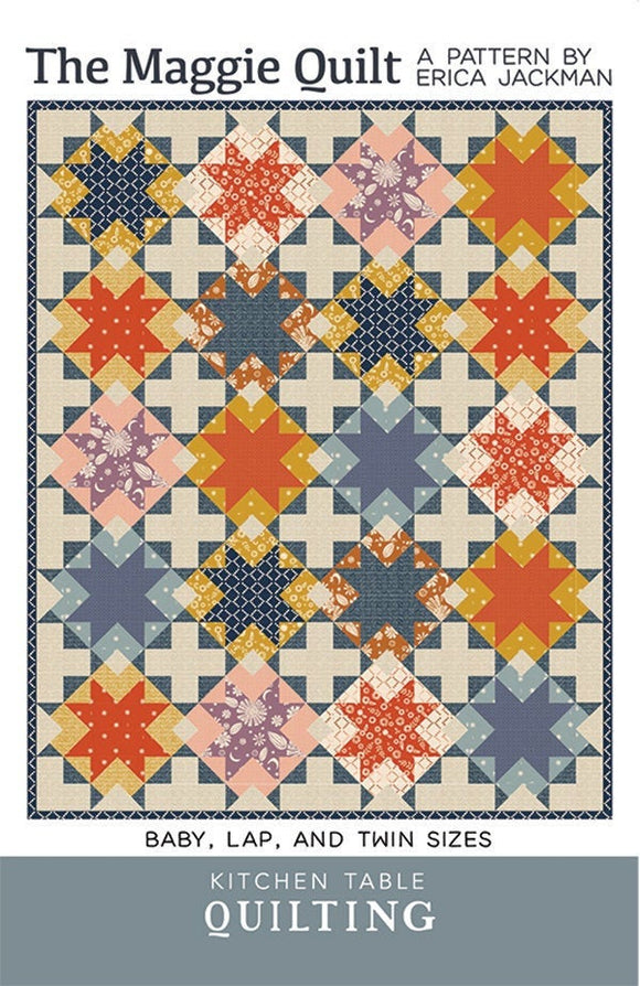 The Maggie Quilt Printed Pattern KTQ 141 by, Kitchen Table Quilting