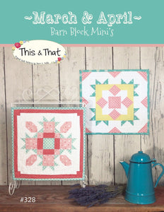 Barn Block Mini&#39;s March & April  TAT328 From This and That by Sherri Falls