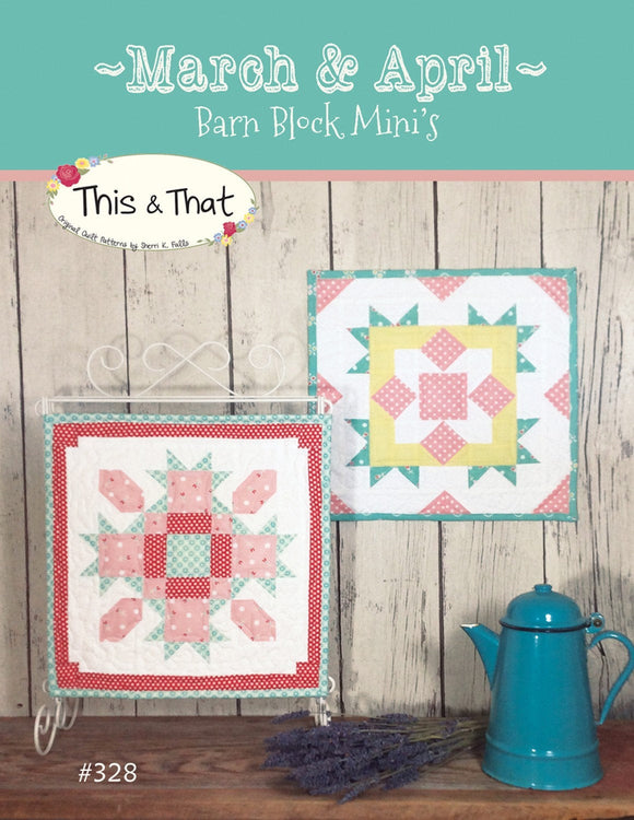 Barn Block Mini's March & April  TAT328 From This and That by Sherri Falls