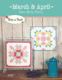 Barn Block Mini&#39;s March & April  TAT328 From This and That by Sherri Falls