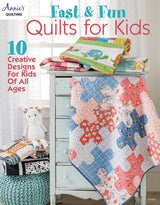 Fast & Fun Quilts for Kids 48 pages