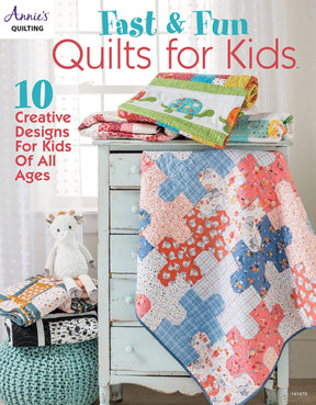 Fast & Fun Quilts for Kids 48 pages