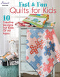 Fast & Fun Quilts for Kids 48 pages