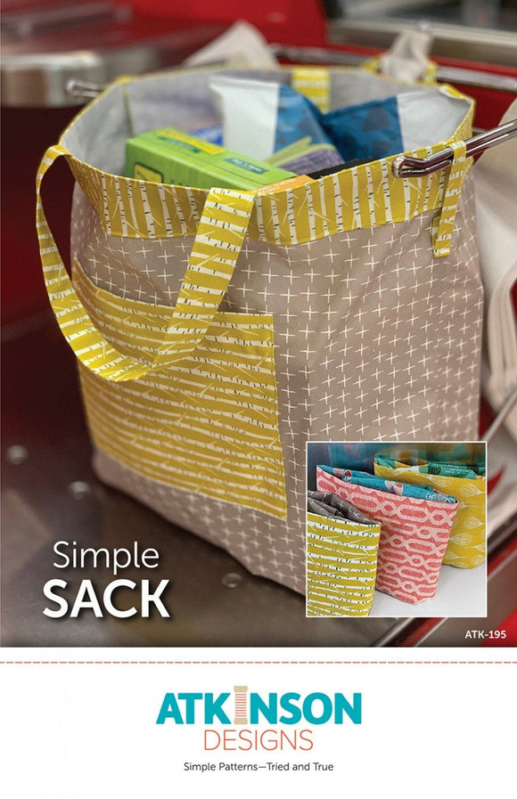 Simple Sack by Atkinson Designs - Printed Pattern Only - ATK-195Simple Patterns - tried and true