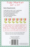 Tulip Market # CQ119  Printed Pattern Only From Coriander Quilts, By Corey Yoder