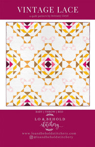 Vintage Lace Quilt Pattern, Printed Pattern only LBS-109 by Brittany Lloyd for Lo and Behold Stitchery