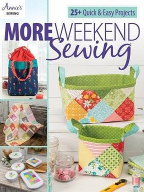 More Weekend Sewing 64 pages by Annie's soft cover book contains 19 projects. sku 141467