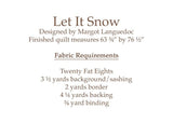 Let it Snow Quilt Pattern TPB1914 by The Pattern Basket, Margot Designs  for The Pattern Basket PATTERN ONLY