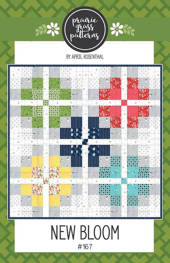 New Bloom Printed Quilt Pattern by April Rosenthal for Prairie Grass Patterns Finished Size 39