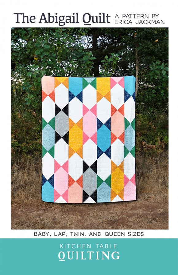 The Abigail Quilt Pattern KTQ146  by Erica Jackman for Kitchen Table Quilting (baby, lap, twin and Queen sizes)