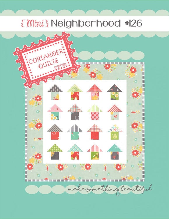 Neighborhood Mini Quilt Pattern by Coriander Quilts CQ126 Bin MP