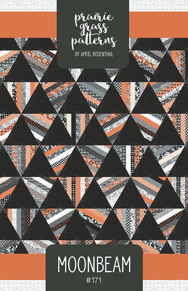 Moonbeam Printed Quilt Pattern by April Rosenthal for Prairie Grass Patterns Finished Size 55" x 64"