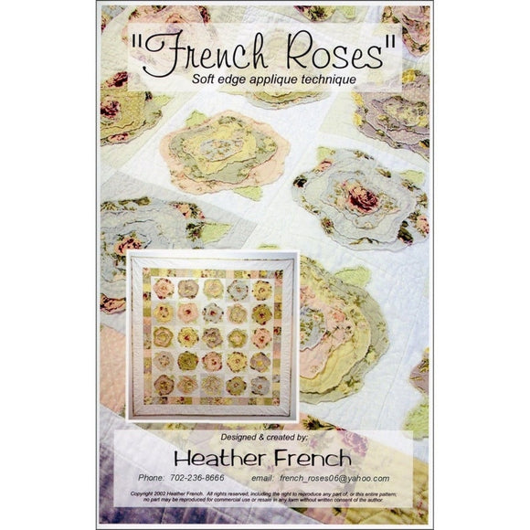 French Roses Quilt Pattern by Heather French,  Finished size 57 inches x 57 inches