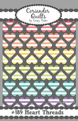 Heart Threads # CQP189 by Coriander Quilts Quilt Size: 80" x 103.5"