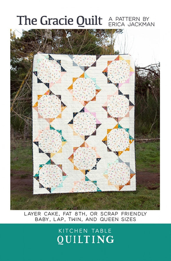The Gracie Quilt Pattern - Printed Paper Pattern only KTQ155  From Kitchen Table Quilting By, Erica Jackman