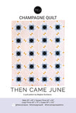 Champagne Quilt Pattern - Printed pattern only - 4 sizes # TCJ127 From Then Came June By, Meghan Buchanan