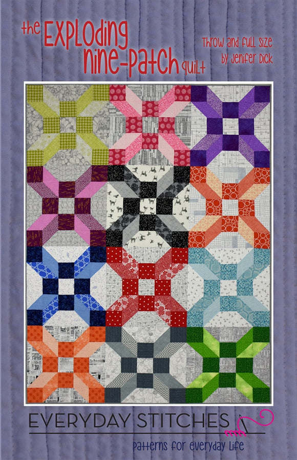 Exploding Nine Patch Quilt Pattern - Printed Pattern only ES-201-ENP  From Everyday Stitches