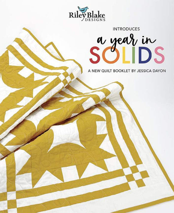 Jessica Dayon A Year in Solids Quilt Booklet