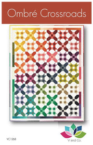Ombre Crossroads quilt pattern VC1268 By V and Co. Paper Patter ONLY