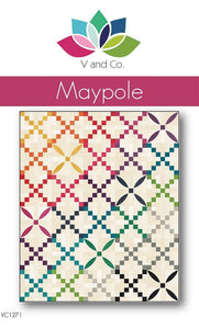 Maypole quilt pattern VC1271 By V and Co. Paper Patter ONLY