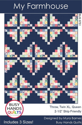 My Farmhouse Quilt Pattern by Myra Barnes from Busy Hands is a beginner friendly pattern BUS0751 Multi Size quilt
