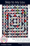 Skip To My Lou Quilt Pattern Quilt Pattern by Myra Barnes from Busy Hands is a beginner friendly pattern BUS0701 Multi Size quilt