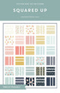 Squared Up Pattern Printed Pattern Only - CJ117  by Fran of Cotton + Joy.