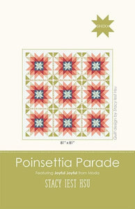 Poinsettia Parade Quilt Pattern - Printed Pattern Only Size is 81" x 81"  SIH 070 Stacy Iest Hsu#1