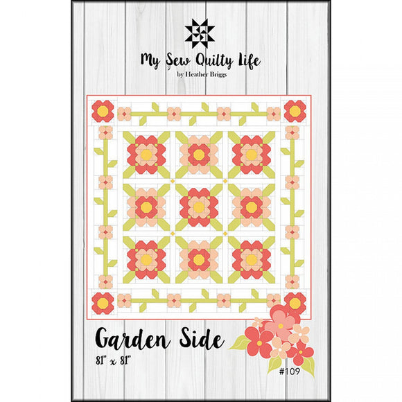 Garden Side Quilt Pattern by Heather Briggs for My Sew Quilty Life, Finished Size 81