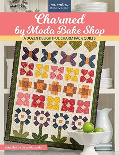 Charmed by Moda Bake Shop # B1614T Martingale - Softcover 80 pages
